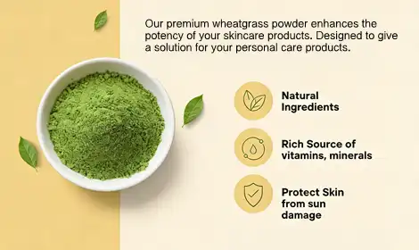 Wheatgrass Powder in Personal Care Products